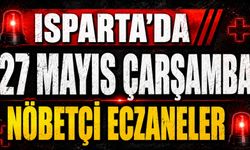 Isparta Nöbetçi Eczaneleri 27 Mayıs 2026 Çarşamba