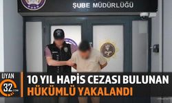 10 Yıl Hapis Cezası Bulunan Hükümlü Yakalandı