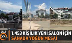 1.453 Kişilik Yeni Salon İçin Sahada Yoğun Mesai