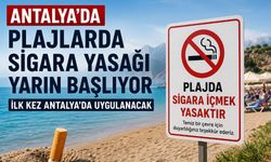 Antalya'da Plajlarda Sigara Yasağı Yarın Başlıyor