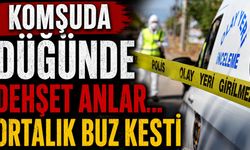 Komşuda düğünde korkutan anlar...