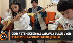 Atabey'de Bağlama Rüzgarı! Yaz Kursları Başlıyor