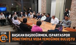 Başkan Başdeğirmen, Ispartaspor yönetimiyle veda yemeğinde buluştu