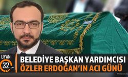 Özler Erdoğan’ın Acı Günü