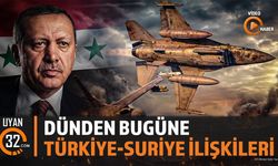Dünden bugüne Türkiye-Suriye ilişkiler