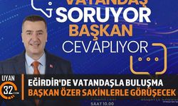 Eğirdir Belediye Başkanı Sakinlerle Buluşuyor