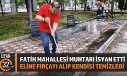Fatih Mahallesi Muhtarı İsyan Etti Eline Fırçayı Alıp Kendisi Temizledi