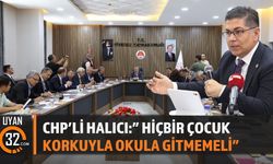 Halıcı “Hiçbir Çocuk Korkuyla Okula Gitmemeli”