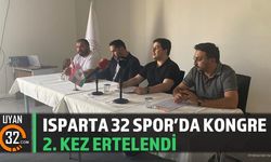 Isparta 32 Spor’da Kongre 2. Kez Ertelendi
