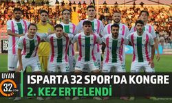 Isparta 32 Spor’da Kongre 2. Kez Ertelendi