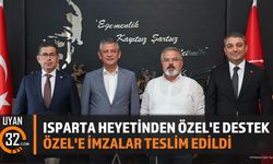 Isparta Heyetinden Özgür Özel'e Tam Destek ve Birlik Mesajı
