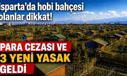 Isparta'da hobi bahçeleri için yeni düzenleme yürürlüğe girdi!