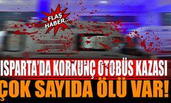 Son dakika Isparta'da otobüs kazası çok sayıda ölü var