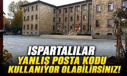 Isparta'da Yaşayanlar Dikkat! Posta Kodunuzu Yanlış Biliyor Olabilirsiniz