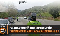 Isparta Trafiğinde Sıkı Denetim: İşte Denetim Yapılacak Güzergâhlar