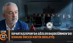 Isparta32spor'da Gözler Başdeğirmen'de! Kongre Öncesi Kritik Bekleyiş