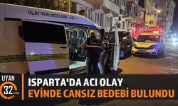 Isparta'da Evinde Ölü Bulunan Kadının Ölüm Nedeni Belli Oldu