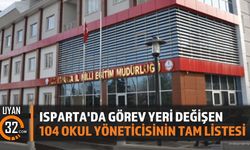 Isparta'da Görev Yeri Değişen 104 Okul Yöneticisinin Tam Listesi