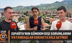 Isparta'da Hangi Sorunlar Gündeme Getirilmiyor? Vatandaşlar Konuştu