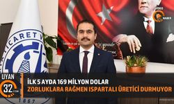 Isparta’nın Mayıs Ayı İhracatı 37 Milyon Dolar Oldu