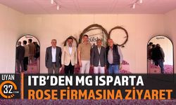 ITB'den MG Isparta Rose Firmasına Ziyaret