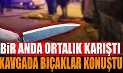 Ortalık bir anda karıştı Kavgada bıçaklar konuştu
