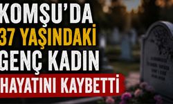 Komşuda 37 yaşındaki kadın hayatını kaybetti