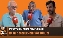 KFK Ajans Sordu: Vatandaşlar Isparta’nın Güvenliğini Değerlendirdi