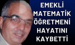 Matematik Öğretmeni Mehmet Kutgi’ye Vefat Etti