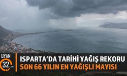 Mayıs 2026 Yağış Rekoru: Isparta 66 Yıllık Rekoru Kırdı