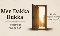 Men Dakka Dukka Ne Demek? Anlamı Ne?