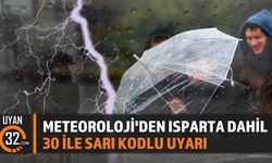 Meteoroloji'den Isparta Dahil 30 İle Sarı Kodlu Uyarı