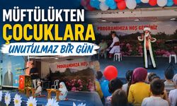 Isparta Müftülüğünden Çocuklara Unutulmaz Bir Gün