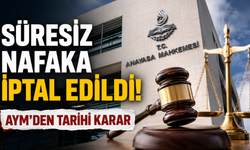 Süresiz Nafaka Tarih Oluyor! AYM'den Milyonları İlgilendiren Karar
