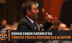 Osman Zabun Sapanca'da: Türkiye Yüzyılı Vizyonu Ele Alınıyor