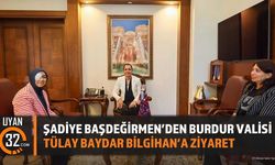 Şadiye Başdeğirmen'den Burdur Valisi Tülay Baydar Bilgihan'a Ziyaret