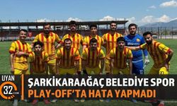 Şarkikaraağaç Belediye Spor Play-Off'ta Hata Yapmadı