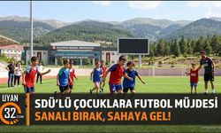 SDÜ’lü Çocuklara Futbol Müjdesi: Sanalı Bırak, Sahaya Gel!