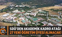 SDÜ'den Akademik Kadro Atağı: 27 Yeni Öğretim Üyesi Alınacak!