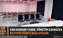 Son Kongre Yarın, Yönetim Çıkmazsa Kayyum Süreci Başlayacak