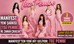 Manifest Yeni Şarkısı “Toz Pembe” Ne Zaman Çıkacak? Şarkının Sözleri Ne?