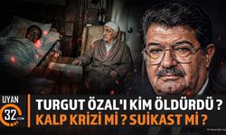 Turgut Özal Nasıl Hayatını Kaybetti ?