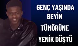 18 Yaşındaki Genç Beyin Tümörüne Yenik Düştü