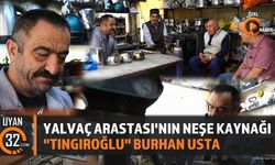 Yalvaç Arasta Çarşısı'nın Neşesi: Tıngıroğlu Burhan Usta