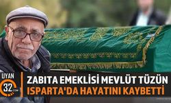 Zabıta Emeklisi Mevlüt Tüzün Yaşamını Yitirdi