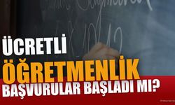 2027 Ücretli Öğretmenlik Başvuruları Ne Zaman Başlayacak?