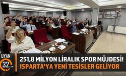 251,8 Milyon Liralık Spor Müjdesi! Isparta'ya Yeni Tesisler Geliyor
