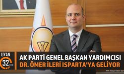 AK Parti Genel Başkan Yardımcısı Dr. Ömer İleri Isparta'ya Geliyor