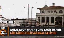 Antalya İçin Hafta Sonu Yağış Uyarısı Yapıldı