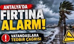 Antalya'da Fırtına Alarmı: Vatandaşlara Tedbir Çağrısı